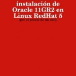 Manual de instalación de Oracle 11GR2 en Linux Redhat 5